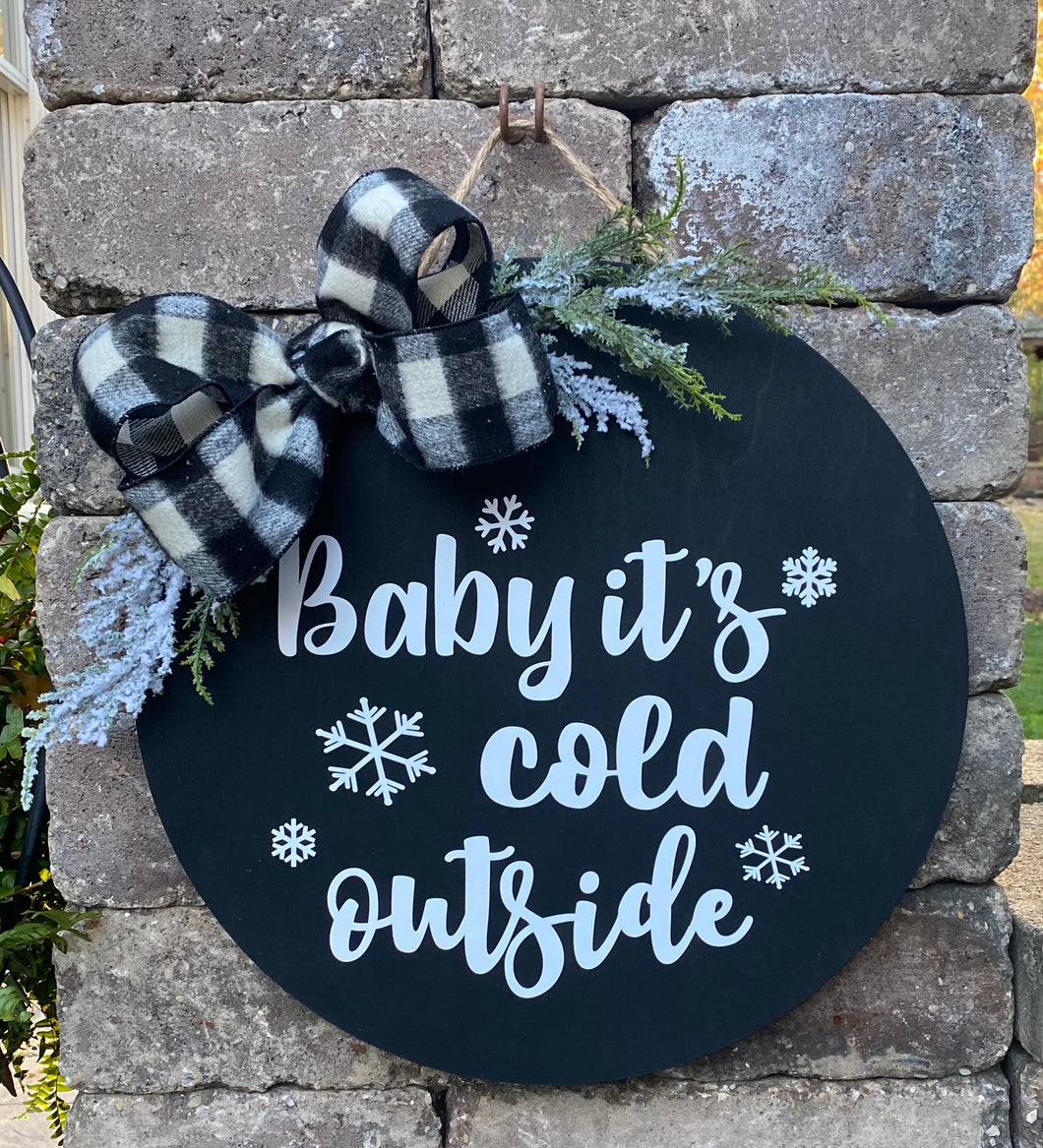 Baby It's Cold Outside Wooden Welcome Round Door Hanger