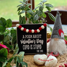 Load image into Gallery viewer, 5x5 Valentine Wood Sign Tiered Tray Decor Farmhouse Decor Cupid Love
